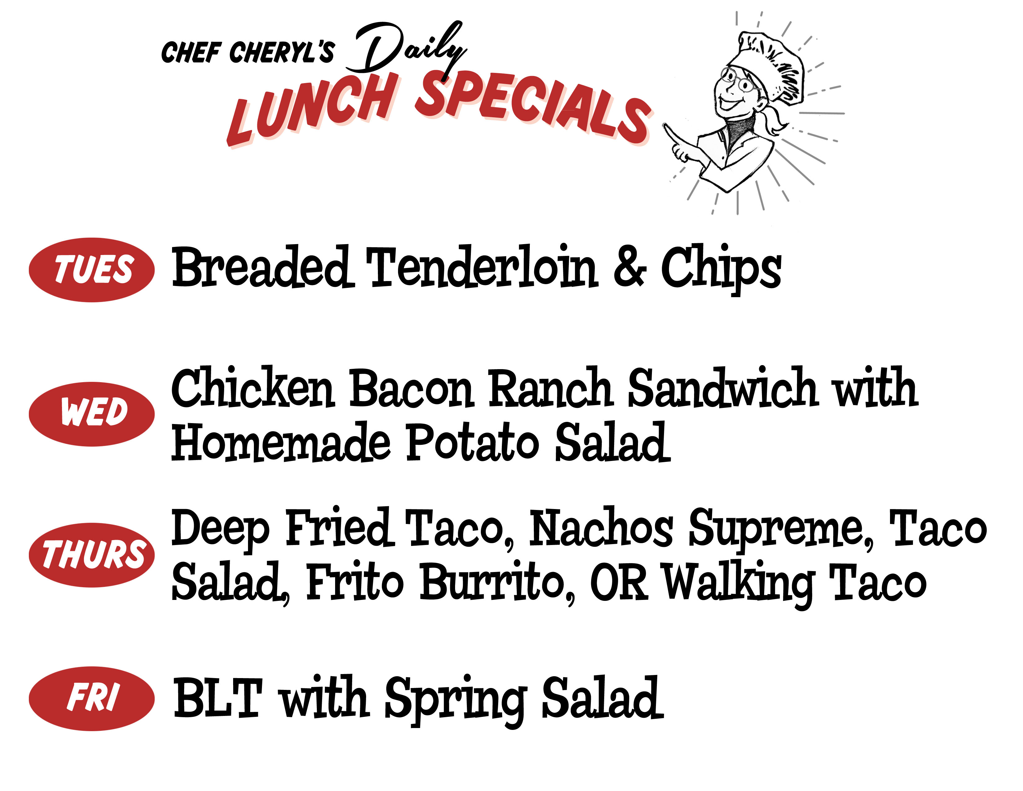 Chef Cheryl's weekly lunch specials